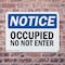 Signmission Occupied Do Not Enter OSHA Notice Sign, Plastic, 10in W x 7in L, 2PK OS-2PACK-NS-P-710-L-16923 - alternate 2